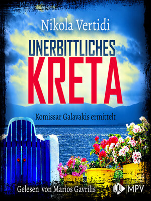 cover image of Unerbittliches Kreta--Kommissar Galavakis ermittelt, Band 1